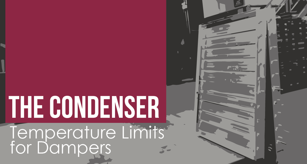 The Condenser Temperature Limits for HVAC Dampers